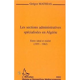LES SECTIONS ADMINISTRATIVES SPÉCIALISÉES EN ALGÉRIE