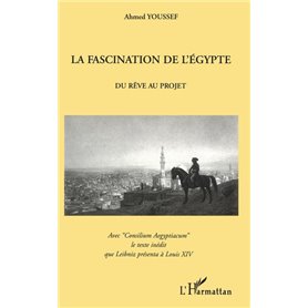 LA FASCINATION DE L'EGYPTE