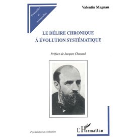 Le Délire Chronique à Évolution Systématique