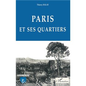 Paris et ses Quartiers