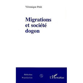 Migrations et Société Dogon