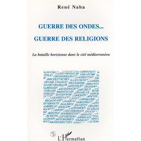 Guerre des Ondes... Guerre des Religions