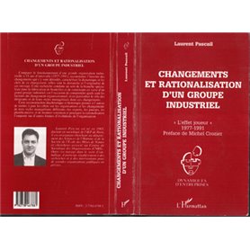 Changements et rationalisation d'un groupe industriel