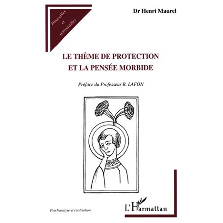 Le Thème de Protection et la Pensée Morbide