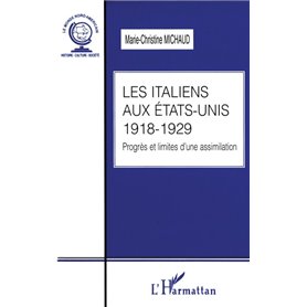 LES ITALIENS AUX ETATS-UNIS 1918-1929