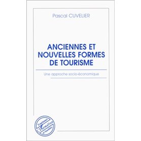 Anciennes et nouvelles formes de tourisme