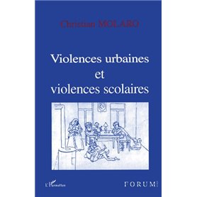 Violences Urbaines et Violences Scolaires