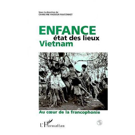 Vietnam : Enfance Etat des Lieux