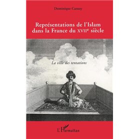 Représentations de l'islam dans la France du XVIIe siècle