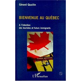 BIENVENUE AU QUÉBEC