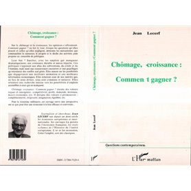 Chômage, Croissance Comment Gagner ?