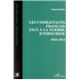 Combattants Français face à la Guerre d'indochine 1945-1954