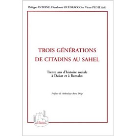 TROIS GÉNÉRATIONS DE CITADINS AU SAHEL