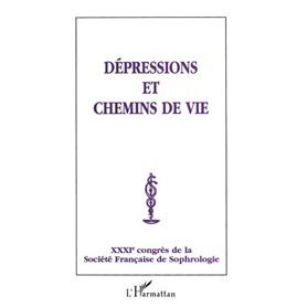 DEPRESSIONS ET CHEMINS DE VIE