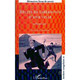 RECITS DE LIBERATION D'UNE VILLE