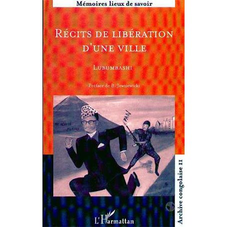 RECITS DE LIBERATION D'UNE VILLE