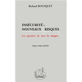 Insécurité : Nouveaux Risques