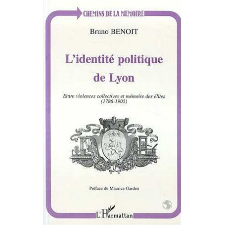 L'IDENTITÉ POLITIQUE DE LYON