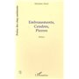 EMBRASEMENTS, CENDRES, PIERRES