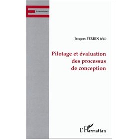 Pilotage et évaluation des processus de conception