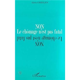 NON LE CHOMAGE N'EST PAS FATAL