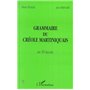 GRAMMAIRE DU CRÉOLE MARTINIQUAIS EN 50 LEÇONS