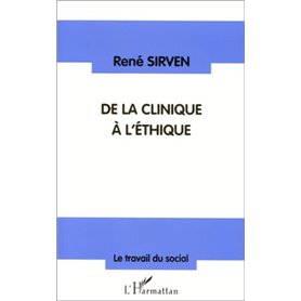 CLINIQUE (DE LA) A L'ÉTHIQUE