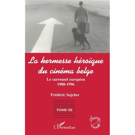 LA KERMESSE HEROIQUE DU CINEMA BELGE