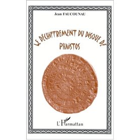 LE DECHIFFREMENT DU DISQUE DE PHAISTOS