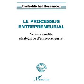 LE PROCESSUS ENTREPRENEURIAL