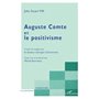 AUGUSTE COMTE ET LE POSITIVISME