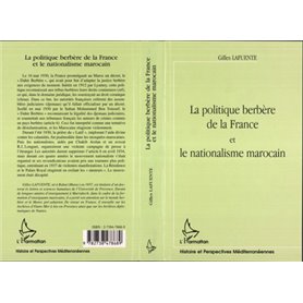 LA POLITIQUE BERBÈRE DE LA FRANCE ET LE NATIONALISME MAROCAIN