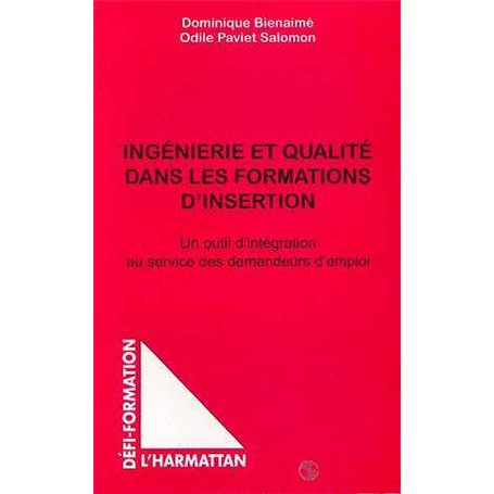 INGENIERIE ET QUALITE DANS LES FORMATIONS D'INSERTION