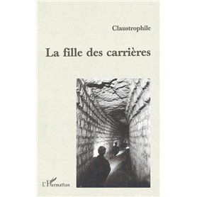 LA FILLE DES CARRIÈRES