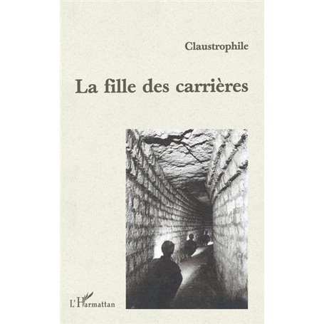 LA FILLE DES CARRIÈRES