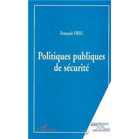 POLITIQUES PUBLIQUES DE SECURITE
