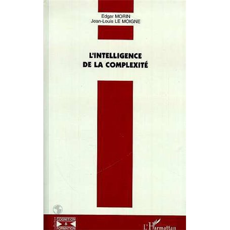 L'INTELLIGENCE DE LA COMPLEXITÉ