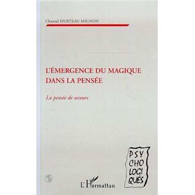 L'EMERGENCE DU MAGIQUE DANS LA PENSEE