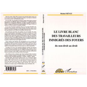 LE LIVRE BLANC DES TRAVAILLEURS IMMIGRES DES FOYERS