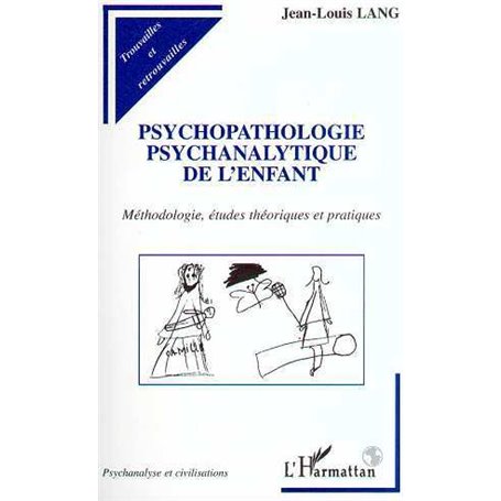 PSYCHOPATHOLOGIE PSYCHANALYTIQUE DE L'ENFANT