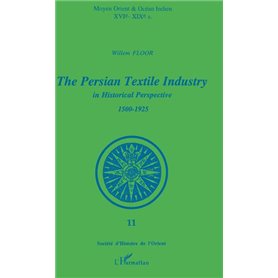 The Persian Textile Industry in Historical Perspective 1500-1925