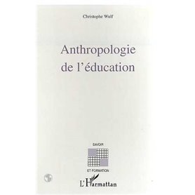 ANTHROPOLOGIE DE L'ÉDUCATION