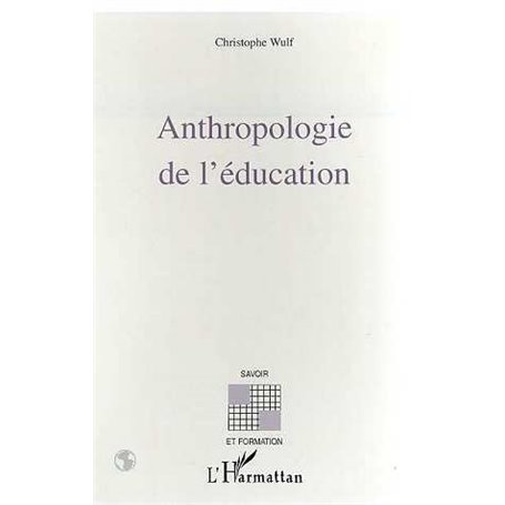 ANTHROPOLOGIE DE L'ÉDUCATION