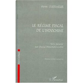 LE REGIME FISCAL DE L'INDOCHINE