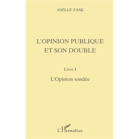 L'OPINION PUBLIQUE ET SON DOUBLE