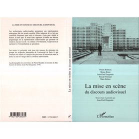 LA MISE EN SCENE DU DISCOURS AUDIOVISUEL