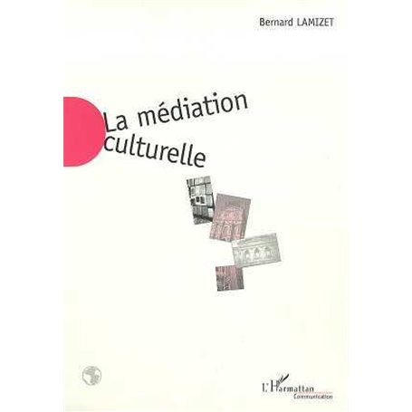 LA MEDIATION CULTURELLE