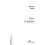 JEAN, LE BAPTISTE