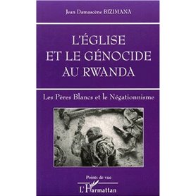 L'ÉGLISE ET LE GÉNOCIDE AU RWANDA