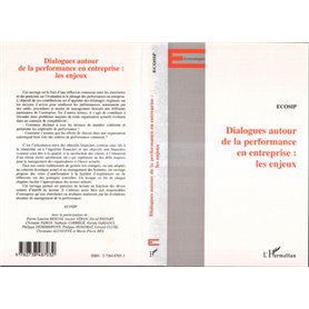 DIALOGUE AUTOUR DE LA PERFORMANCE EN ENTREPRISE : LES ENJEUX